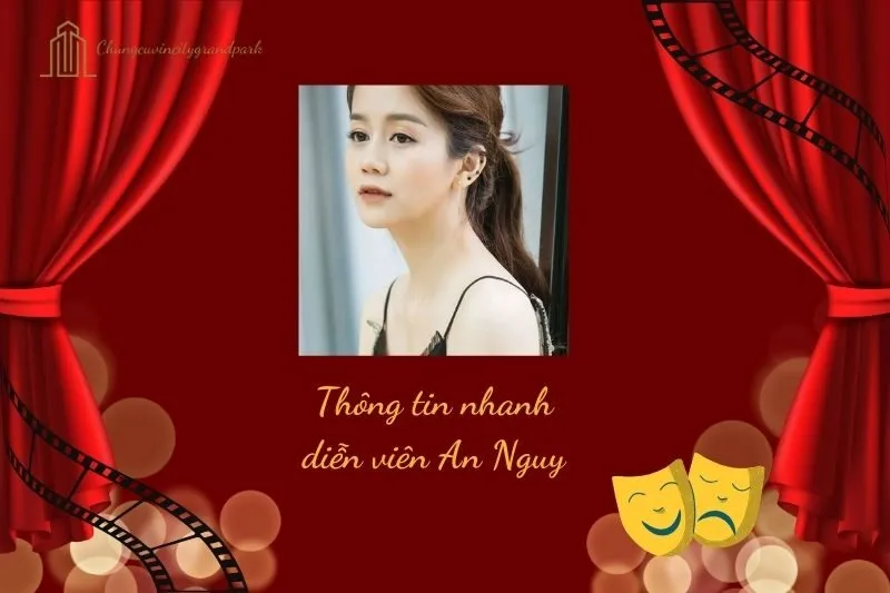 Thông tin nhanh về diễn viên An Nguy