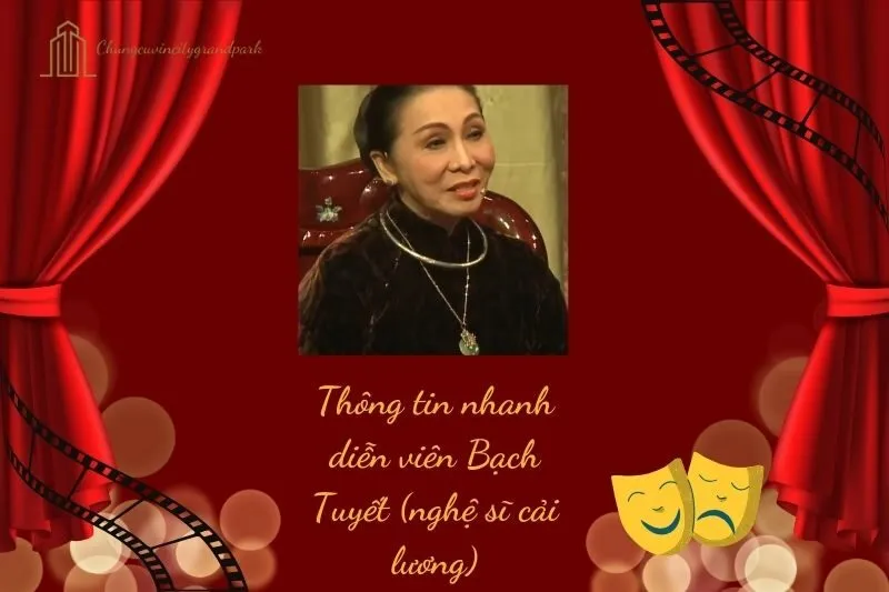 Thông tin nhanh diễn viên Bạch Tuyết (nghệ sĩ cải lương)