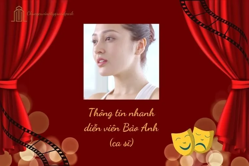 Thông tin nhanh diễn viên Bảo Anh (ca sĩ)
