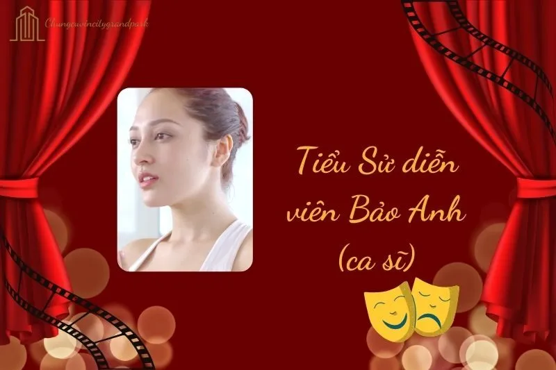 Tiểu sử diễn viên Bảo Anh (ca sĩ) 2025: Sự nghiệp và đời tư