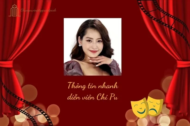 Thông tin nhanh diễn viên Chi Pu