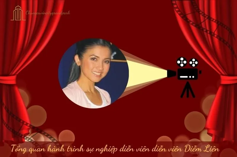 Tổng quan hành trình sự nghiệp diễn viên Diễm Liên