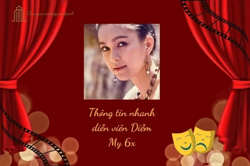 Thông tin nhanh về diễn viên Diễm My 6x