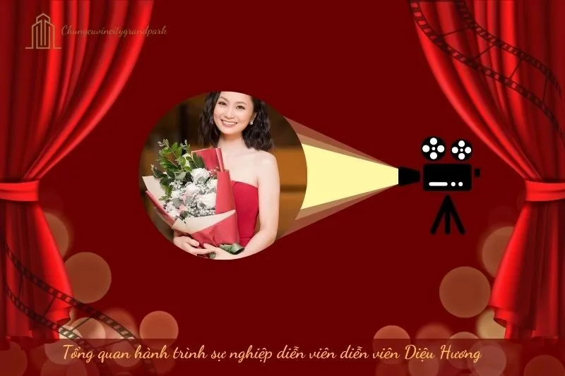 Tổng quan hành trình sự nghiệp diễn viên Diệu Hương