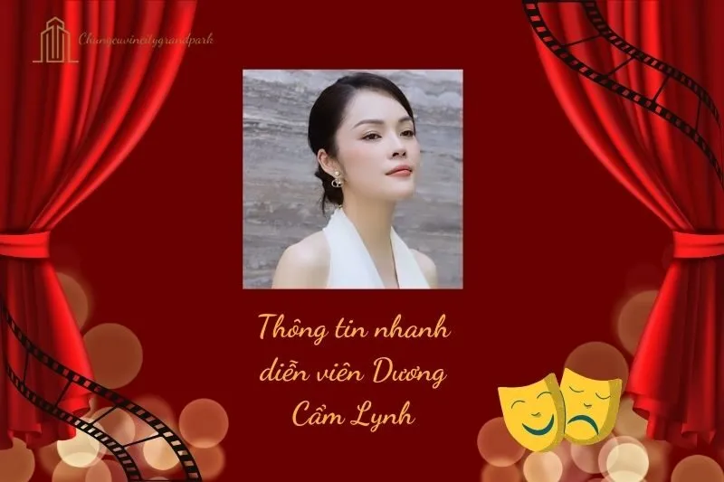 Thông tin nhanh diễn viên Dương Cẩm Lynh