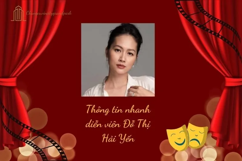 Thông tin nhanh diễn viên Đỗ Thị Hải Yến