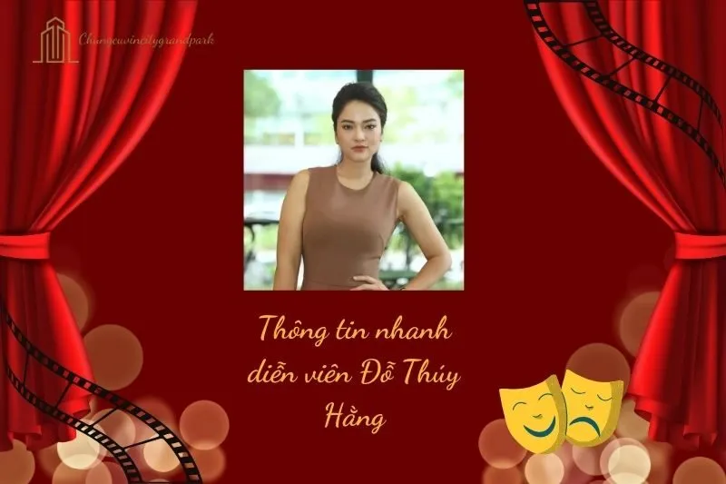 Thông tin nhanh diễn viên Đỗ Thúy Hằng