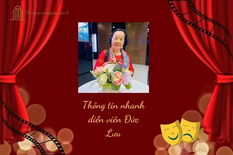 Thông tin nhanh diễn viên Đức Lưu
