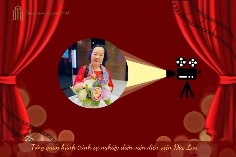 Tổng quan hành trình sự nghiệp diễn viên Đức Lưu