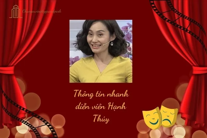 Thông tin nhanh diễn viên Hạnh Thúy