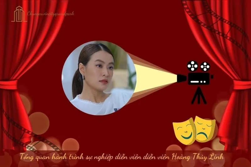 Tổng quan hành trình sự nghiệp diễn viên Hoàng Thùy Linh