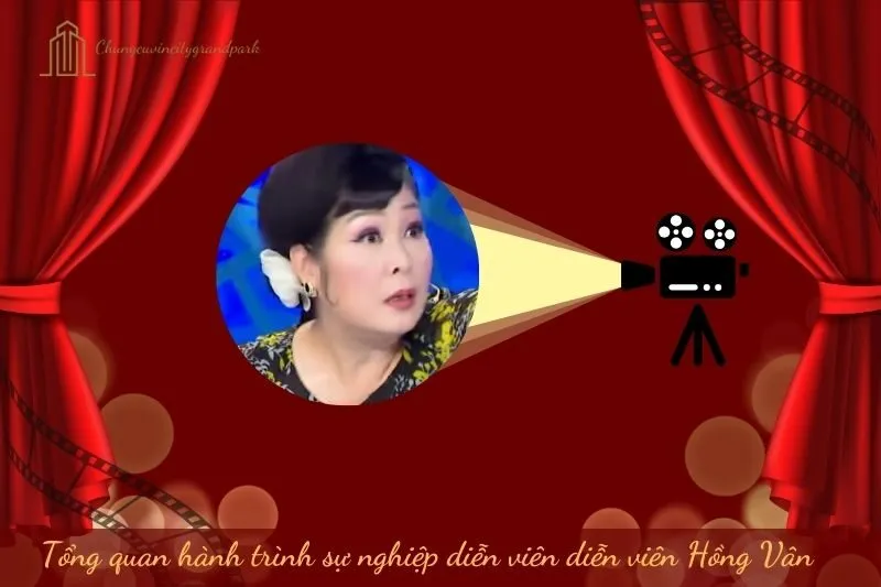 Tổng quan hành trình sự nghiệp diễn viên Hồng Vân