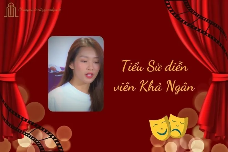 Tiểu sử diễn viên Khả Ngân 2025: Hành trình sự nghiệp nổi bật