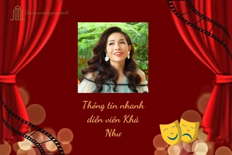 Thông tin nhanh diễn viên Khả Như