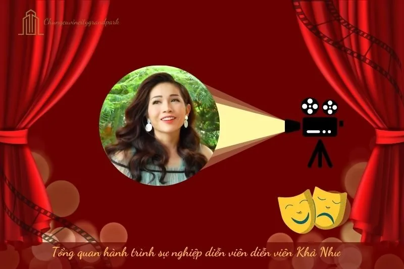 Tổng quan hành trình sự nghiệp diễn viên Khả Như