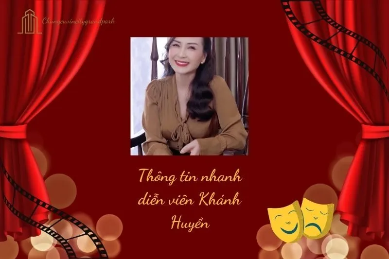 Thông tin nhanh diễn viên Khánh Huyền