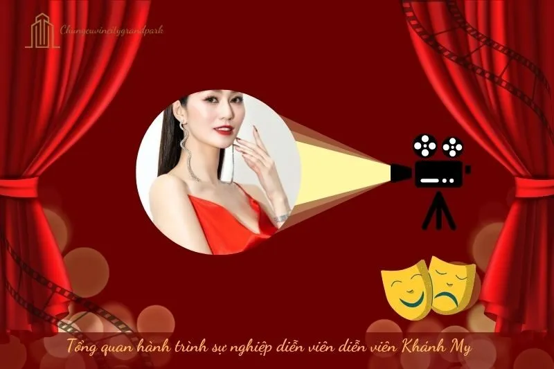 Tổng quan hành trình sự nghiệp diễn viên Khánh My