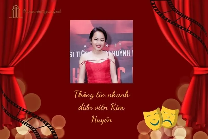 Thông tin nhanh diễn viên Kim Huyền