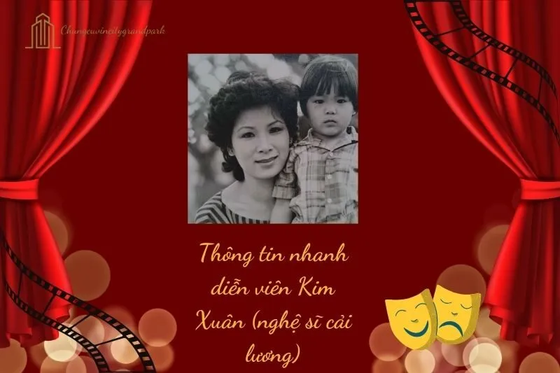 Thông tin nhanh diễn viên Kim Xuân (nghệ sĩ cải lương)