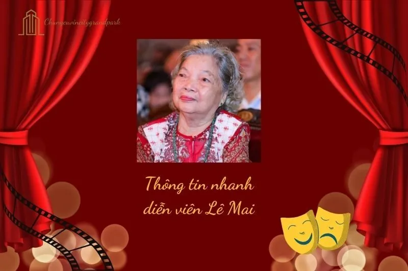 Thông tin nhanh diễn viên Lê Mai