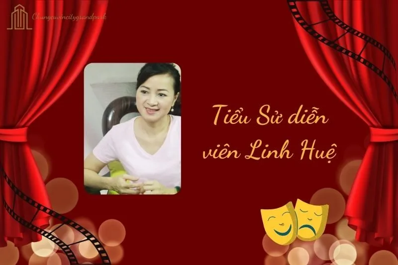 Tiểu sử diễn viên Linh Huệ 2025: Sự nghiệp và cuộc đời