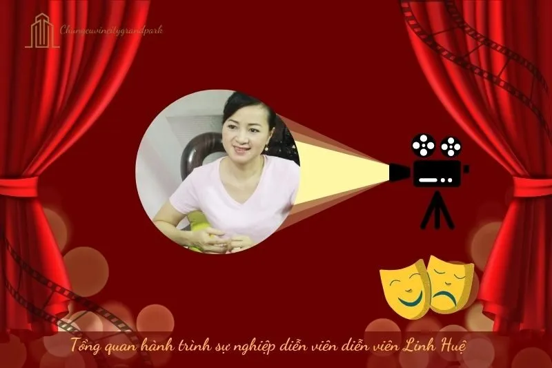 Tổng quan hành trình sự nghiệp diễn viên Linh Huệ
