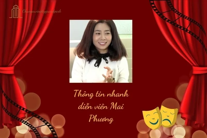 Thông tin nhanh diễn viên Mai Phương