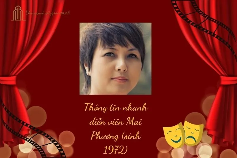 Thông tin nhanh diễn viên Mai Phương (sinh 1972)