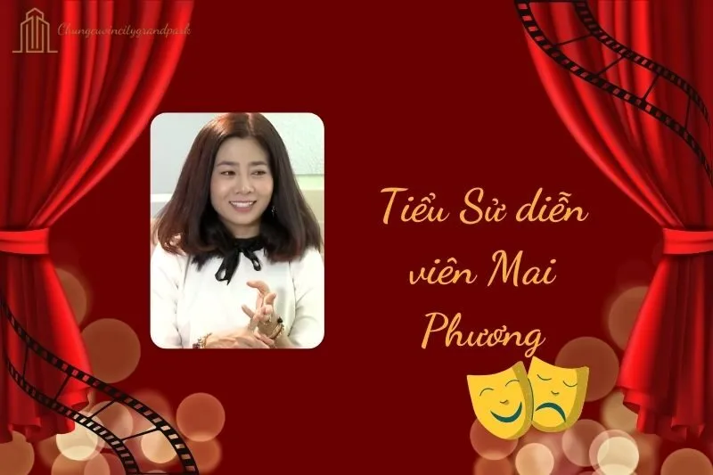 Tiểu sử diễn viên Mai Phương 2025: Cuộc đời và sự nghiệp nổi bật
