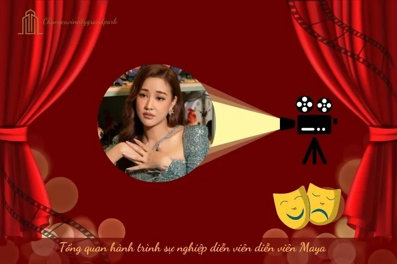 Tổng quan hành trình sự nghiệp diễn viên Maya