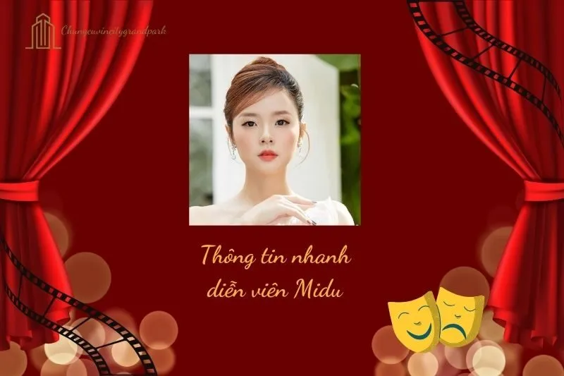 Thông tin nhanh diễn viên Midu