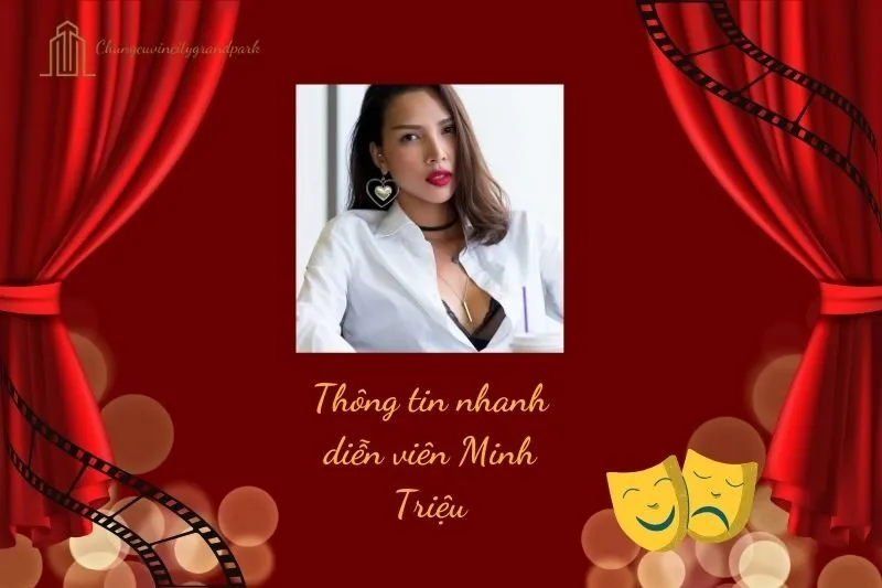 Thông tin nhanh diễn viên Minh Triệu
