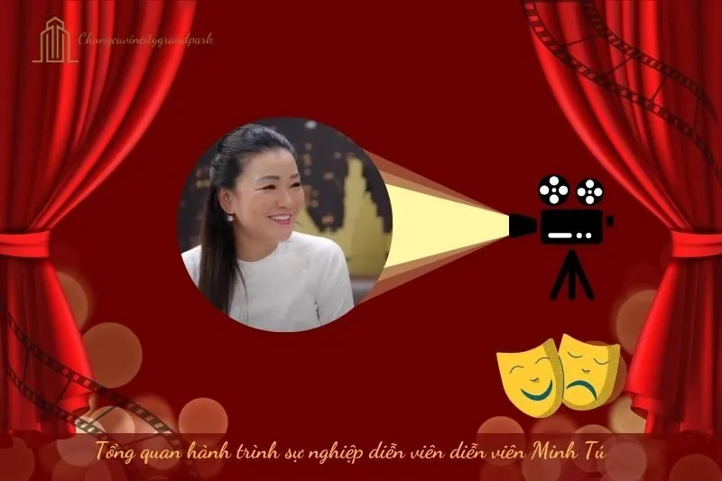 Tổng quan hành trình sự nghiệp diễn viên Minh Tú
