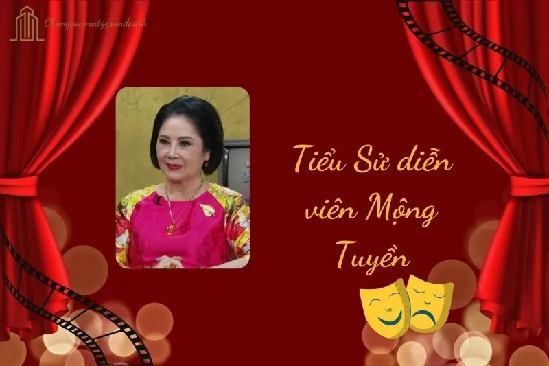 Tiểu sử diễn viên Mộng Tuyền 2025: Cuộc đời & sự nghiệp