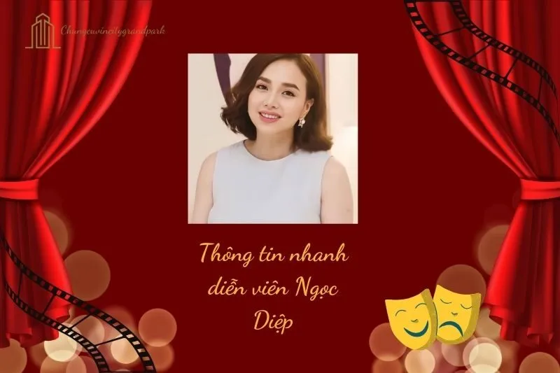 Thông tin nhanh diễn viên Ngọc Diệp