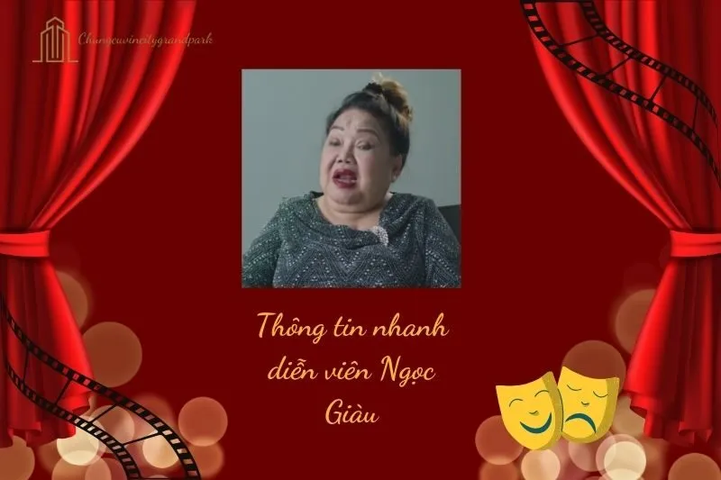 Thông tin nhanh diễn viên Ngọc Giàu