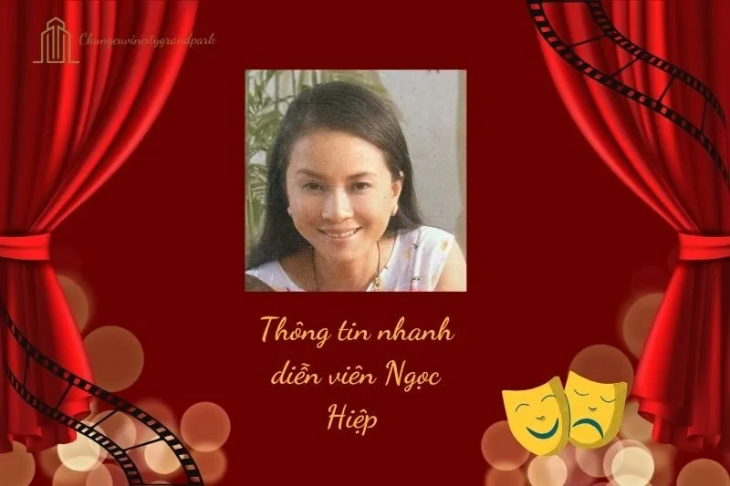 Thông tin nhanh diễn viên Ngọc Hiệp