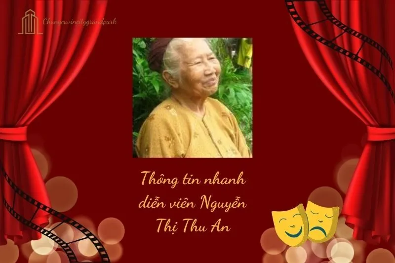 Thông tin nhanh diễn viên Nguyễn Thị Thu An