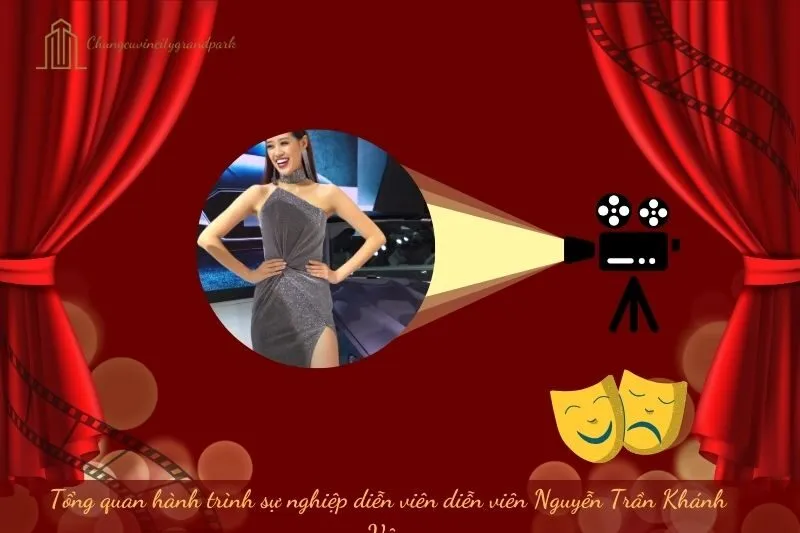 Tổng quan hành trình sự nghiệp diễn viên Nguyễn Trần Khánh Vân