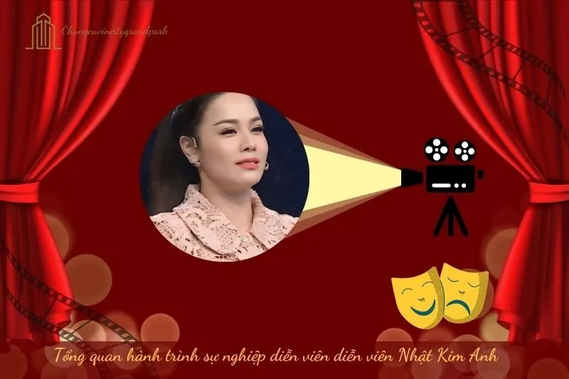 Tổng quan hành trình sự nghiệp diễn viên Nhật Kim Anh
