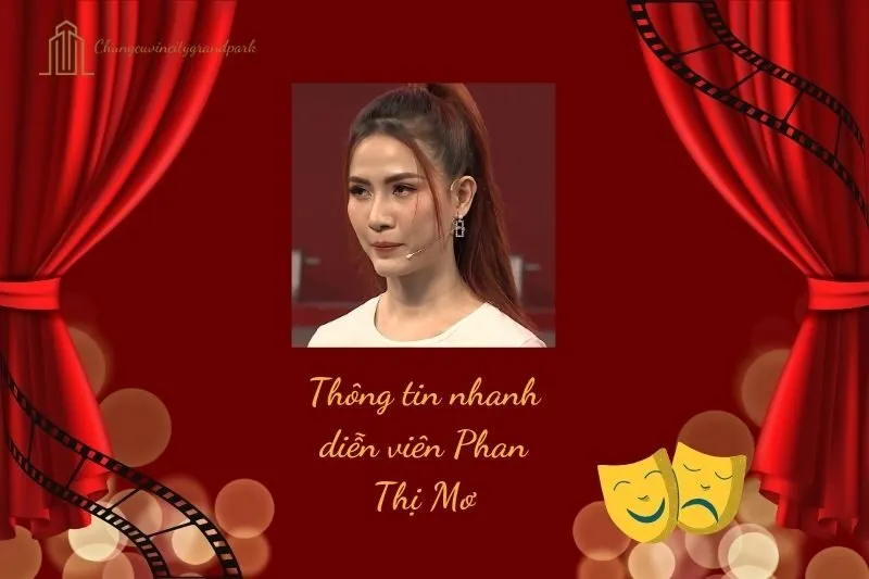 Thông tin nhanh diễn viên Phan Thị Mơ