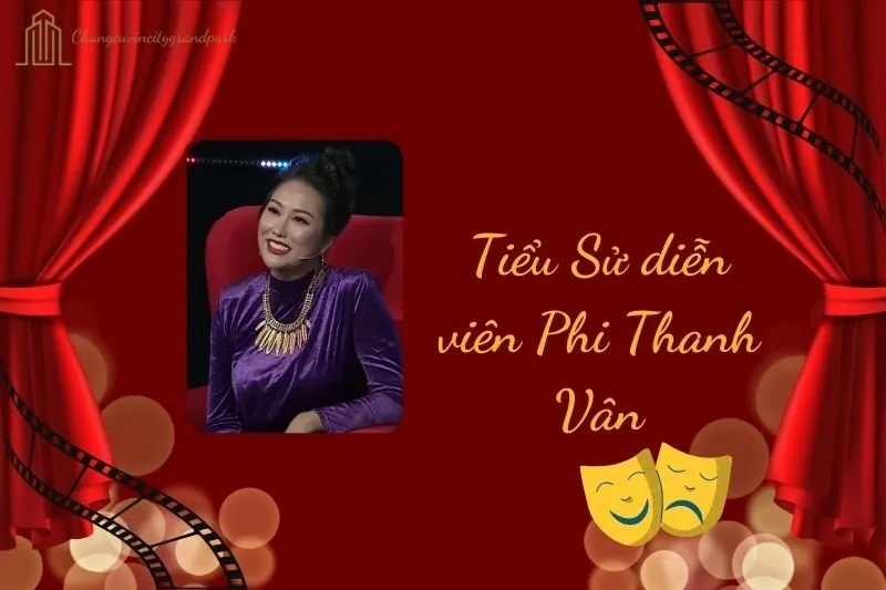 Tiểu sử diễn viên Phi Thanh Vân 2025: Sự nghiệp và đời tư