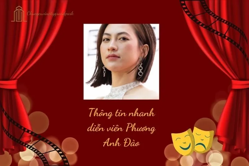 Thông tin nhanh diễn viên Phương Anh Đào