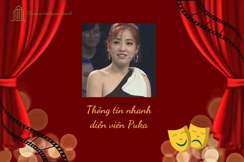 Thông tin nhanh diễn viên Puka