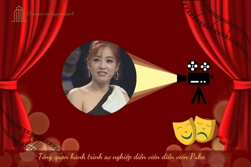 Tổng quan hành trình sự nghiệp diễn viên Puka
