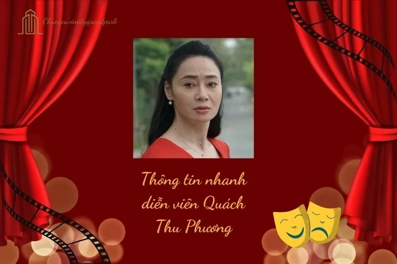 Thông tin nhanh diễn viên Quách Thu Phương