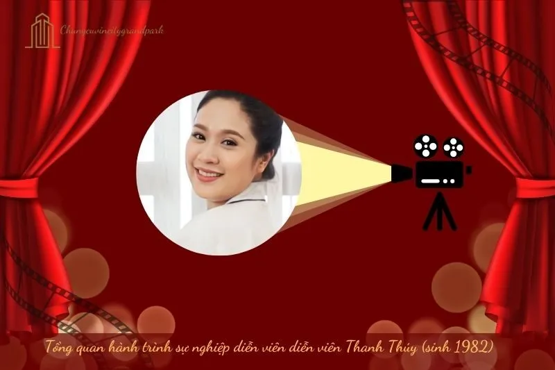 Tổng quan hành trình sự nghiệp diễn viên Thanh Thúy (sinh 1982)