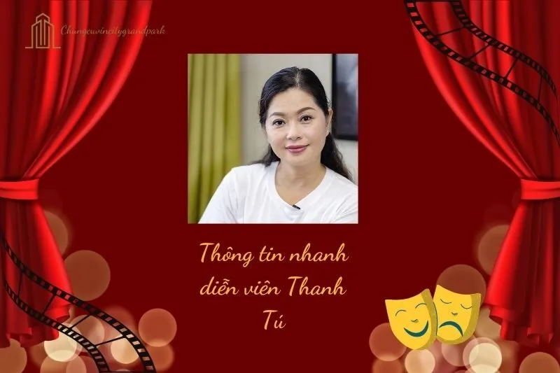 Thông tin nhanh diễn viên Thanh Tú