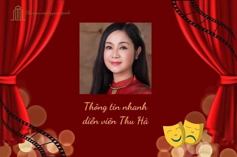 Thông tin nhanh diễn viên Thu Hà