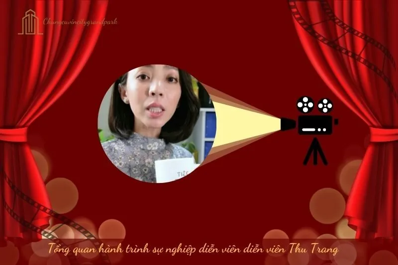 Tổng quan hành trình sự nghiệp diễn viên Thu Trang